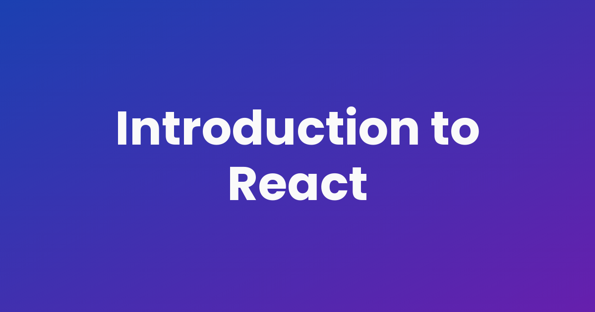 Introduction to React
